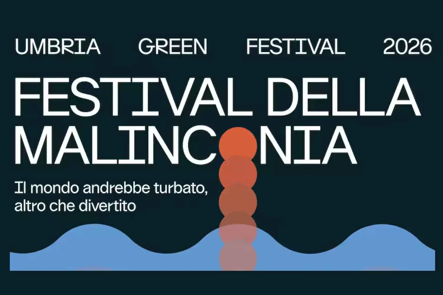 Non dobbiamo essere sempre felici: in Umbria c'è un festival che celebra la malinconia (e ci invita a riscoprirla)